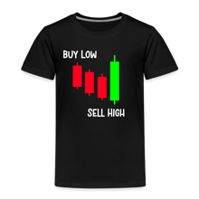 Load image into Gallery viewer, Buy Low - Sell HighT oddler Premium T-Shirt - black