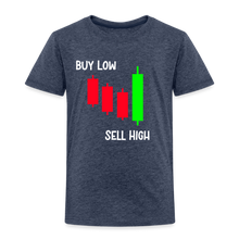 Load image into Gallery viewer, Buy Low - Sell HighT oddler Premium T-Shirt - heather blue