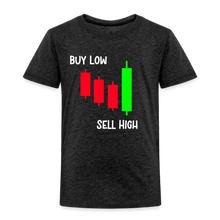 Load image into Gallery viewer, Buy Low - Sell HighT oddler Premium T-Shirt - charcoal grey