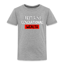 Load image into Gallery viewer, Restoring Generational Wealth Toddler Premium T-Shirt - heather gray