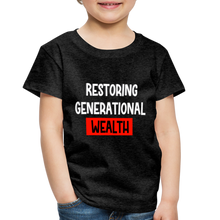 Load image into Gallery viewer, Restoring Generational Wealth Toddler Premium T-Shirt - charcoal grey