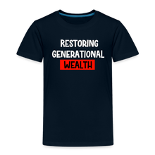 Load image into Gallery viewer, Restoring Generational Wealth Toddler Premium T-Shirt - deep navy