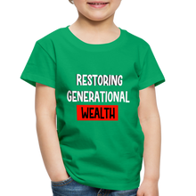 Load image into Gallery viewer, Restoring Generational Wealth Toddler Premium T-Shirt - kelly green