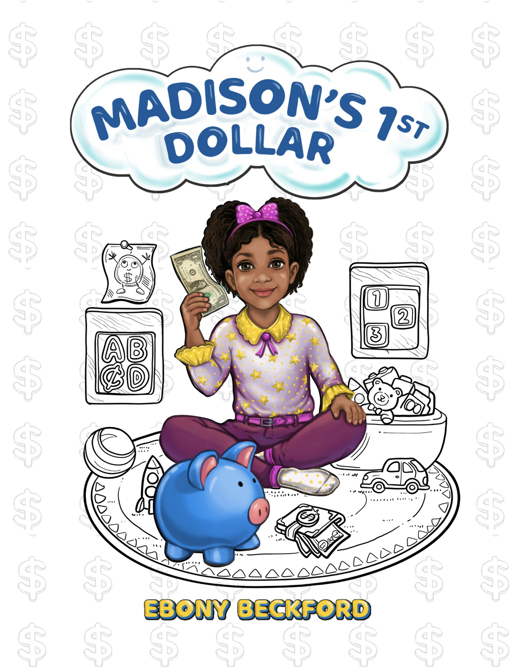 Madison's 1st Dollar - A Coloring Book About Money
