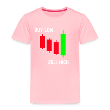 Load image into Gallery viewer, Buy Low - Sell HighT oddler Premium T-Shirt - pink
