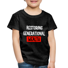 Load image into Gallery viewer, Restoring Generational Wealth Toddler Premium T-Shirt - charcoal grey
